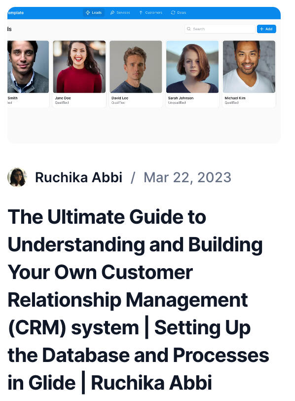 Learn how to build your own Customer Relationship Management (CRM) system using Glide, a cost-effective and fully responsive platform. This post covers the advantages of using Glide, the process of setting up databases and workflows, and how to configure a